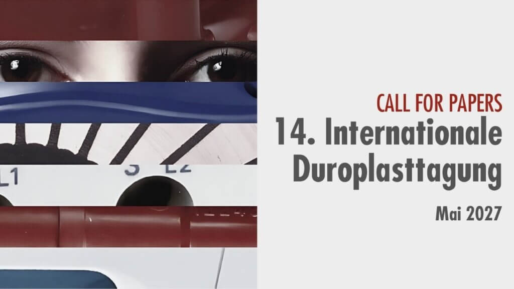 14. Internationale Duroplasttagung - Call4papers: Jetzt Thremenvorschläge einreichen