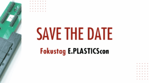 Save the Date Fokustag E.PLASTICScon